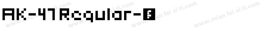 AK-47 Regular字体转换